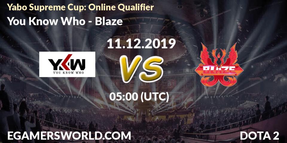 You Know Who vs Blaze: Betting TIp, Match Prediction. 11.12.19. Dota 2, Yabo Supreme Cup: Online Qualifier