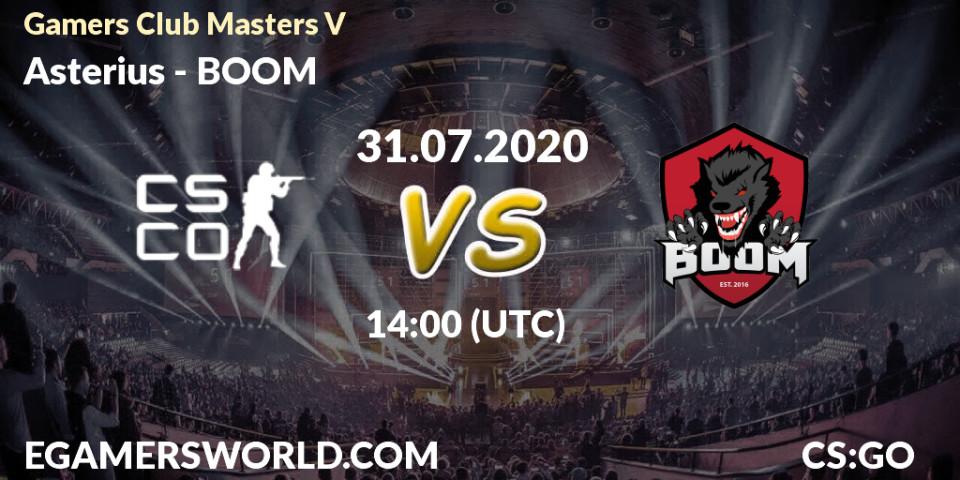 Asterius vs BOOM: Betting TIp, Match Prediction. 31.07.2020 at 14:00. Counter-Strike (CS2), Gamers Club Masters V