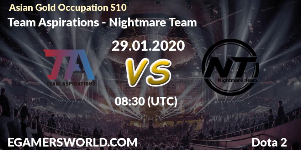 Team Aspirations vs Nightmare Team: Betting TIp, Match Prediction. 29.01.20. Dota 2, Asian Gold Occupation S10