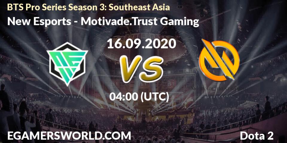 New Esports vs Motivade.Trust Gaming: Betting TIp, Match Prediction. 16.09.2020 at 04:00. Dota 2, BTS Pro Series Season 3: Southeast Asia