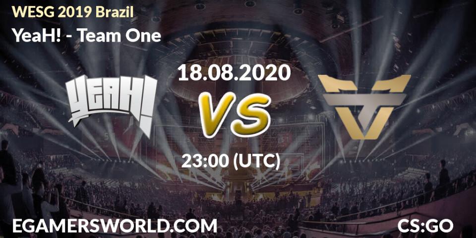YeaH! vs Team One: Betting TIp, Match Prediction. 18.08.2020 at 23:00. Counter-Strike (CS2), WESG 2019 Brazil Online
