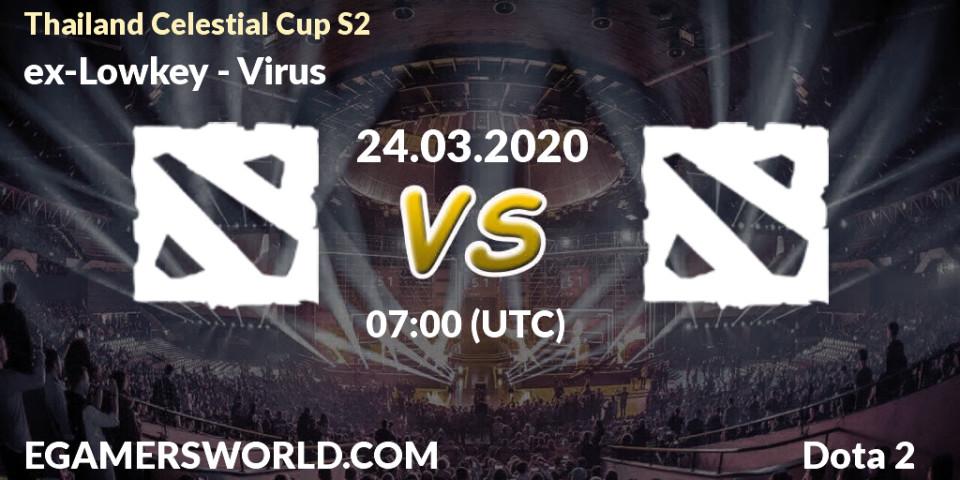 ex-Lowkey vs Virus: Betting TIp, Match Prediction. 24.03.20. Dota 2, Thailand Celestial Cup S2