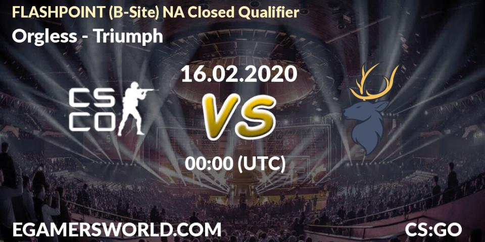 Orgless vs Triumph: Betting TIp, Match Prediction. 16.02.2020 at 00:00. Counter-Strike (CS2), FLASHPOINT North America Closed Qualifier