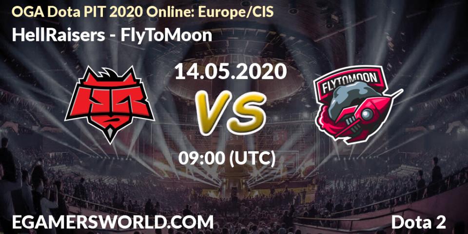 HellRaisers vs FlyToMoon: Betting TIp, Match Prediction. 14.05.20. Dota 2, OGA Dota PIT 2020 Online: Europe/CIS