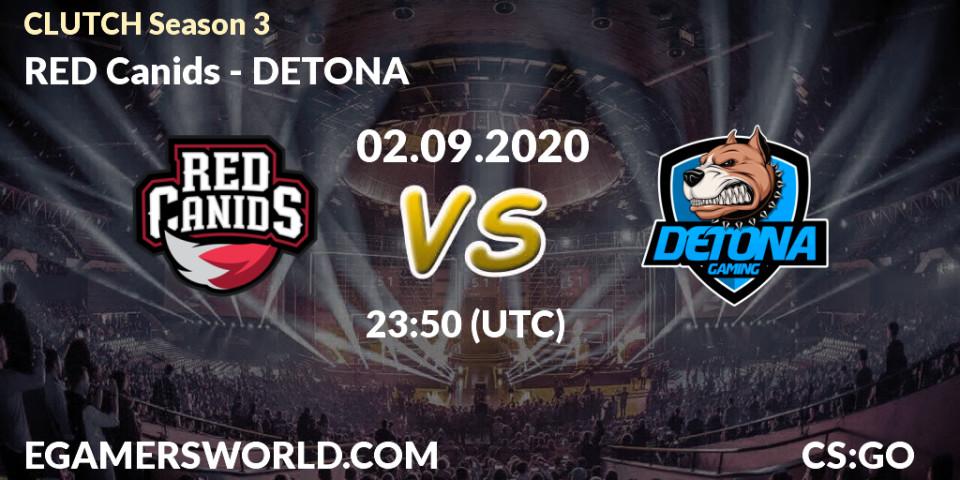 RED Canids vs DETONA: Betting TIp, Match Prediction. 02.09.20. CS2 (CS:GO), CLUTCH Season 3