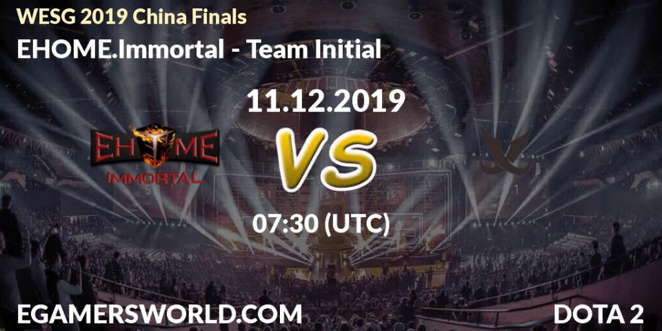 EHOME.Immortal vs Team Initial: Betting TIp, Match Prediction. 11.12.19. Dota 2, WESG 2019 China Finals