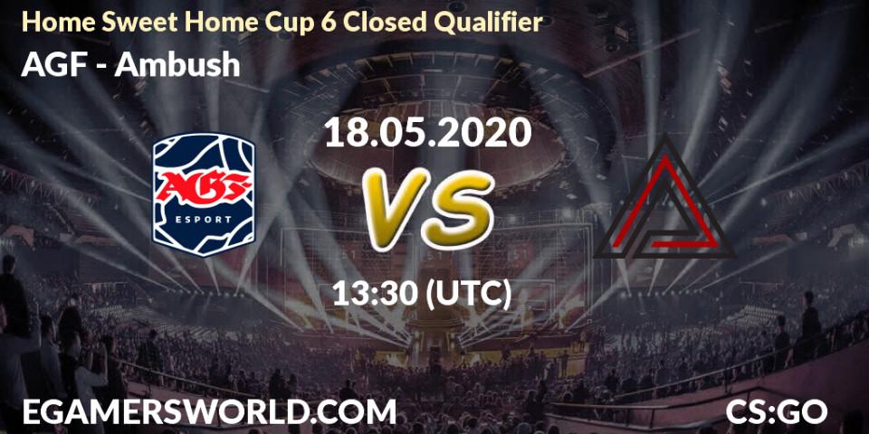 AGF vs Ambush: Betting TIp, Match Prediction. 18.05.20. CS2 (CS:GO), Home Sweet Home Cup 6 Closed Qualifier