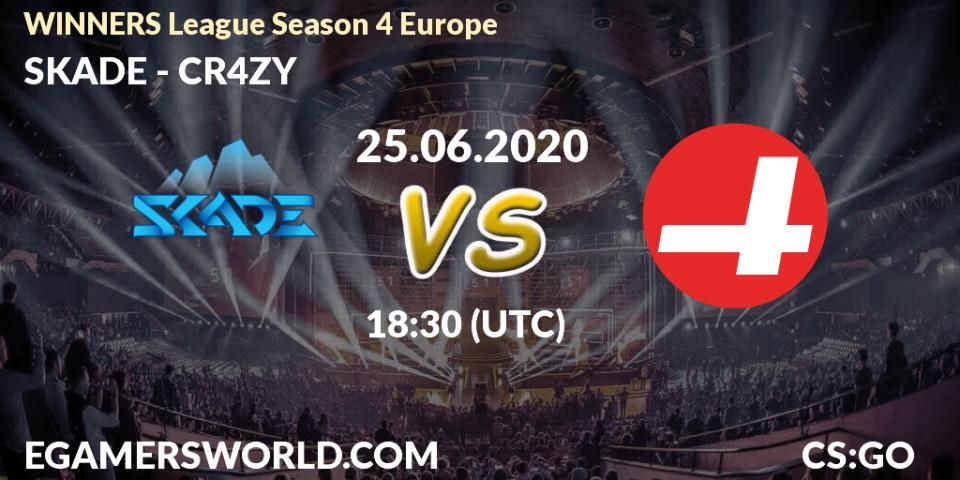 SKADE vs CR4ZY: Betting TIp, Match Prediction. 25.06.20. CS2 (CS:GO), WINNERS League Season 4 Europe