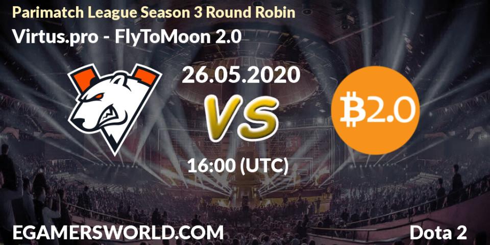 Virtus.pro vs FlyToMoon 2.0: Betting TIp, Match Prediction. 26.05.20. Dota 2, Parimatch League Season 3 Round Robin