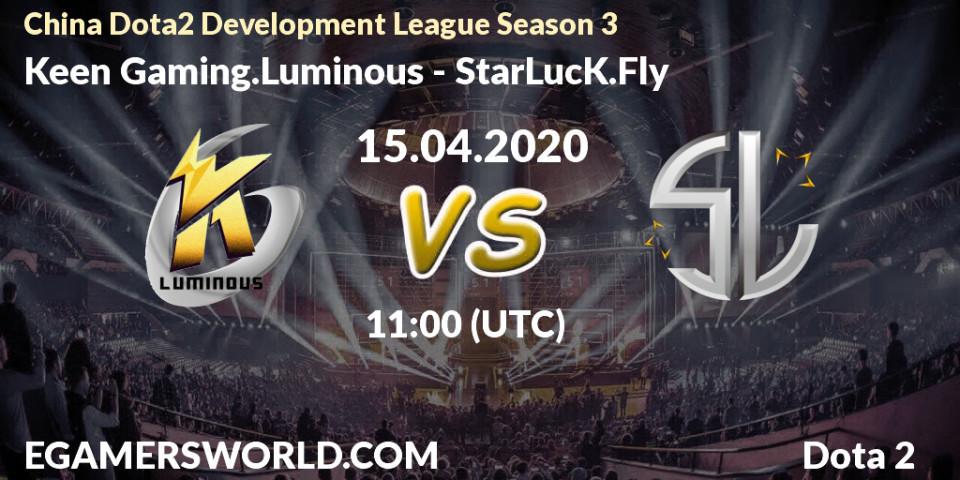 Keen Gaming.Luminous vs StarLucK.Fly: Betting TIp, Match Prediction. 15.04.20. Dota 2, China Dota2 Development League Season 3
