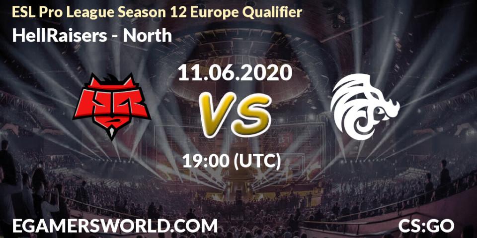 HellRaisers vs North: Betting TIp, Match Prediction. 11.06.20. CS2 (CS:GO), ESL Pro League Season 12 Europe Qualifier