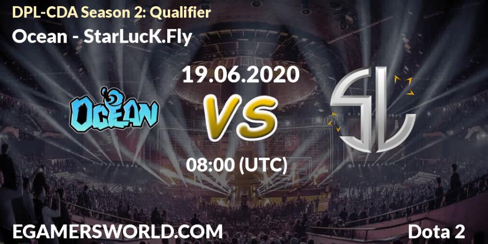 Ocean vs StarLucK.Fly: Betting TIp, Match Prediction. 19.06.2020 at 04:57. Dota 2, DPL-CDA Professional League Season 2: Qualifier