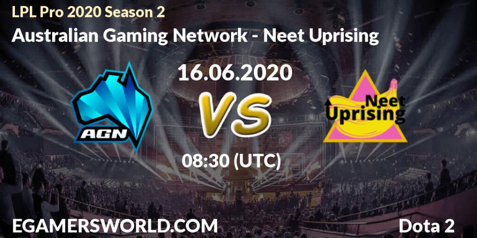 Australian Gaming Network vs Neet Uprising: Betting TIp, Match Prediction. 16.06.2020 at 08:31. Dota 2, LPL Pro 2020 Season 2
