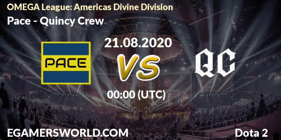 Pace vs Quincy Crew: Betting TIp, Match Prediction. 19.08.2020 at 23:39. Dota 2, OMEGA League: Americas Divine Division