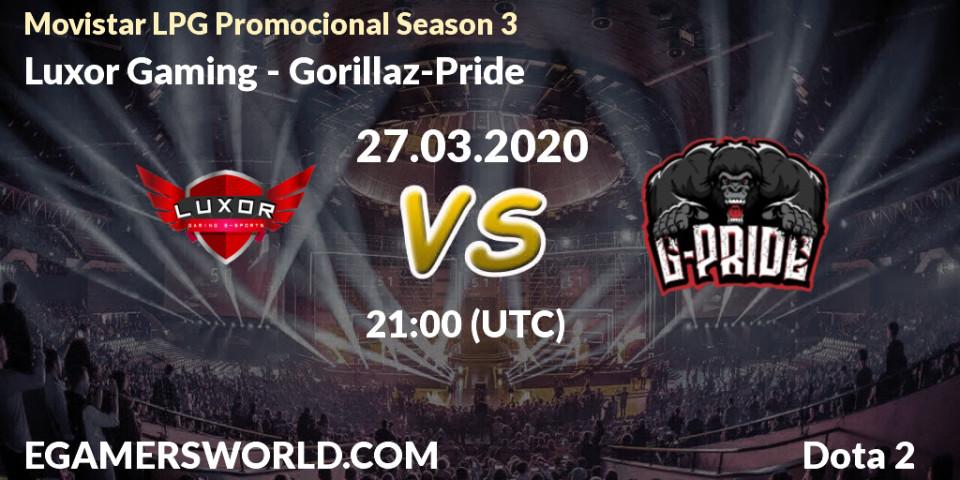 Luxor Gaming vs Gorillaz-Pride: Betting TIp, Match Prediction. 27.03.20. Dota 2, Movistar LPG Promocional Season 3