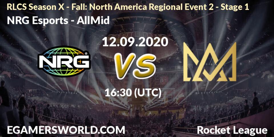 NRG Esports vs AllMid: Betting TIp, Match Prediction. 13.09.2020 at 16:30. Rocket League, RLCS Season X - Fall: North America Regional Event 2 - Stage 1