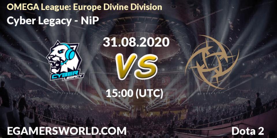 Cyber Legacy vs NiP: Betting TIp, Match Prediction. 31.08.20. Dota 2, OMEGA League: Europe Divine Division