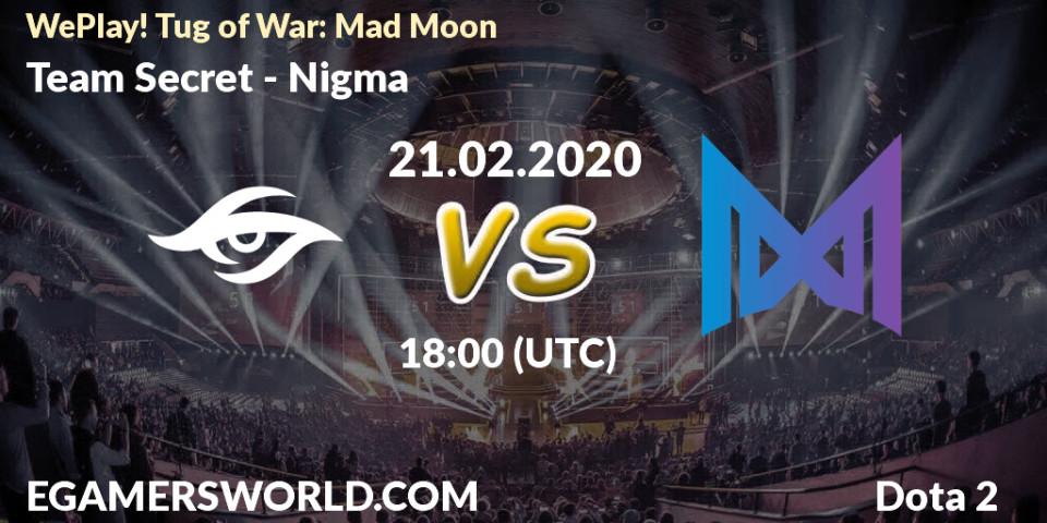 Team Secret vs Nigma: Betting TIp, Match Prediction. 21.02.20. Dota 2, WePlay! Tug of War: Mad Moon