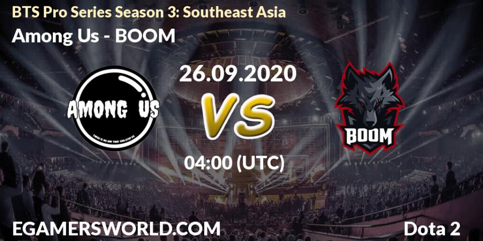 Among Us vs BOOM: Betting TIp, Match Prediction. 26.09.20. Dota 2, BTS Pro Series Season 3: Southeast Asia