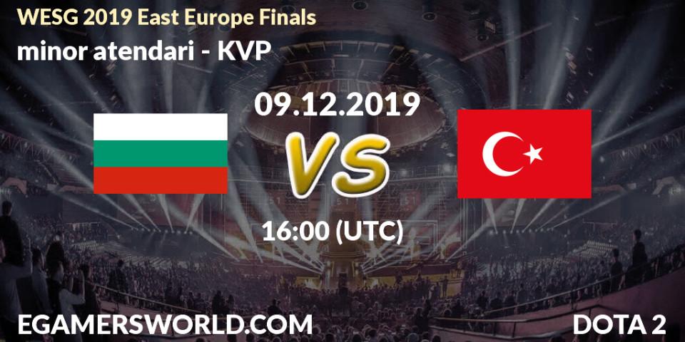 minor atendari vs KVP: Betting TIp, Match Prediction. 09.12.19. Dota 2, WESG 2019 East Europe Finals