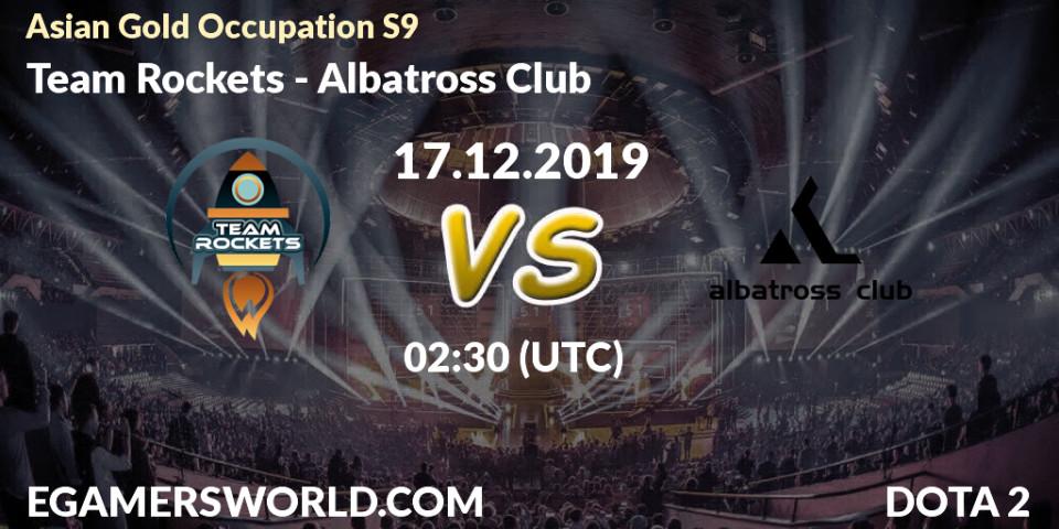 Team Rockets vs Albatross Club: Betting TIp, Match Prediction. 19.12.19. Dota 2, Asian Gold Occupation S9 