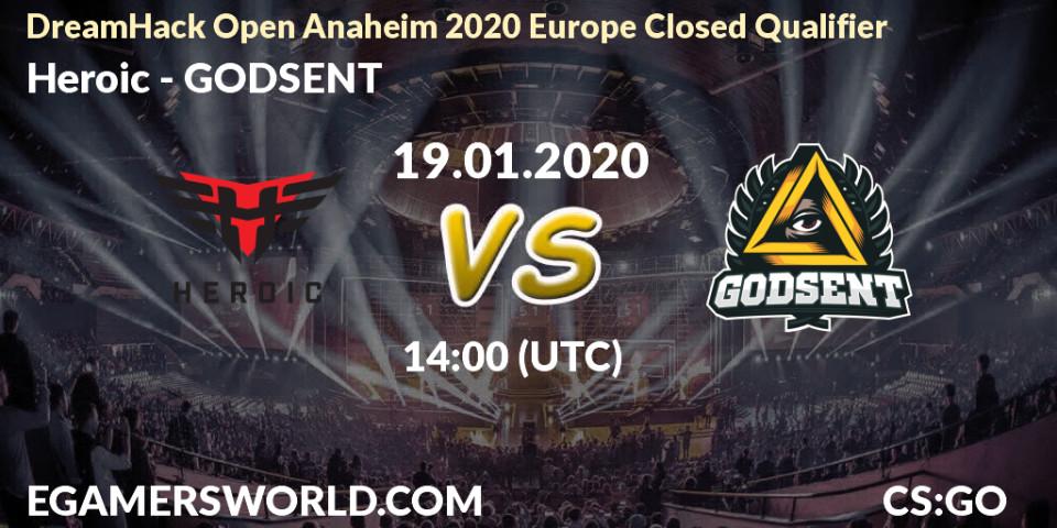 Heroic vs GODSENT: Betting TIp, Match Prediction. 19.01.20. CS2 (CS:GO), DreamHack Open Anaheim 2020 Europe Closed Qualifier