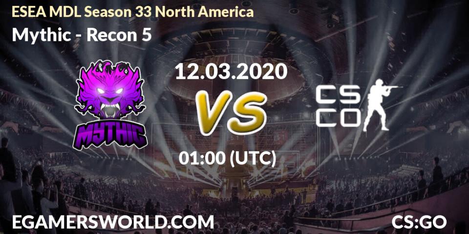 Mythic vs Recon 5: Betting TIp, Match Prediction. 12.03.2020 at 01:10. Counter-Strike (CS2), ESEA MDL Season 33 North America
