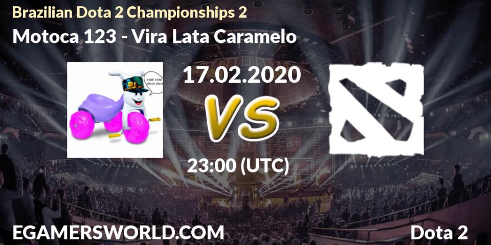 Motoca 123 vs Vira Lata Caramelo: Betting TIp, Match Prediction. 17.02.20. Dota 2, Brazilian Dota 2 Championships 2