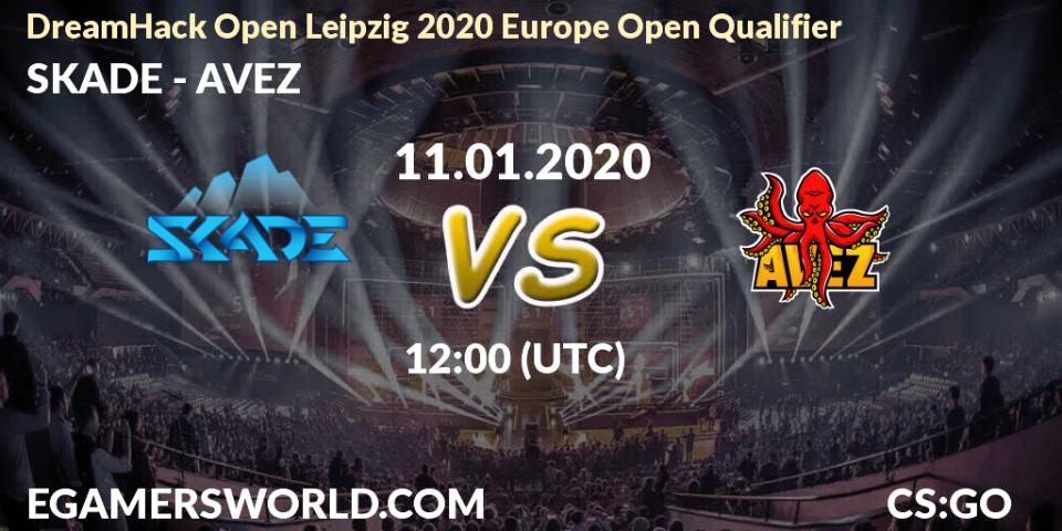 SKADE vs AVEZ: Betting TIp, Match Prediction. 11.01.20. CS2 (CS:GO), DreamHack Open Leipzig 2020 Europe Open Qualifier