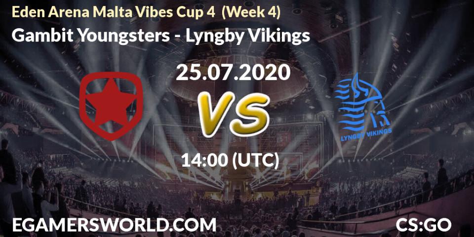 Gambit Youngsters vs Lyngby Vikings: Betting TIp, Match Prediction. 25.07.20. CS2 (CS:GO), Eden Arena Malta Vibes Cup 4 (Week 4)