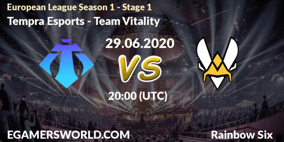 Tempra Esports vs Team Vitality: Betting TIp, Match Prediction. 29.06.2020 at 20:00. Rainbow Six, European League Season 1 - Stage 1