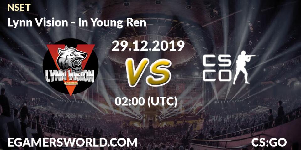 Lynn Vision vs In Young Ren: Betting TIp, Match Prediction. 29.12.2019 at 02:35. Counter-Strike (CS2), NSET
