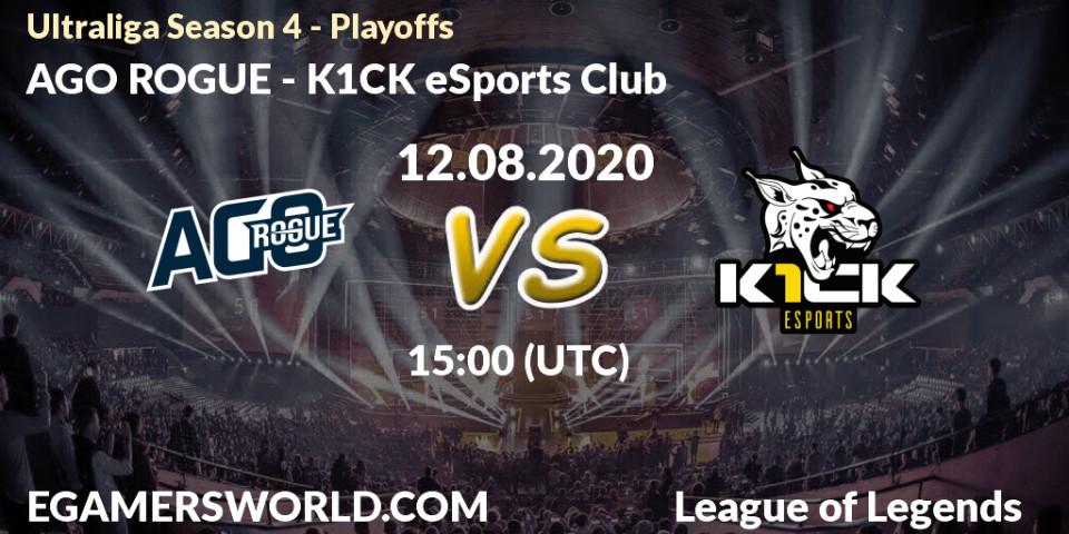 AGO ROGUE vs K1CK eSports Club: Betting TIp, Match Prediction. 12.08.2020 at 16:14. LoL, Ultraliga Season 4 - Playoffs