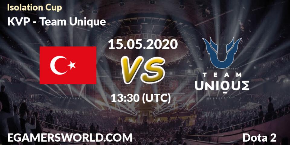 KVP vs Team Unique: Betting TIp, Match Prediction. 15.05.2020 at 13:32. Dota 2, Isolation Cup