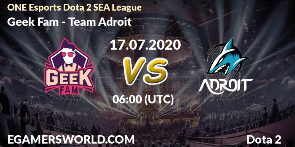 Geek Fam vs Team Adroit: Betting TIp, Match Prediction. 17.07.2020 at 06:03. Dota 2, ONE Esports Dota 2 SEA League