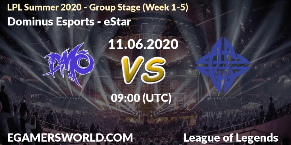 Dominus Esports vs eStar: Betting TIp, Match Prediction. 11.06.2020 at 09:15. LoL, LPL Summer 2020 - Group Stage (Week 1-5)