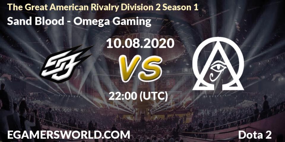 Sand Blood vs Omega Gaming: Betting TIp, Match Prediction. 10.08.20. Dota 2, The Great American Rivalry Division 2 Season 1