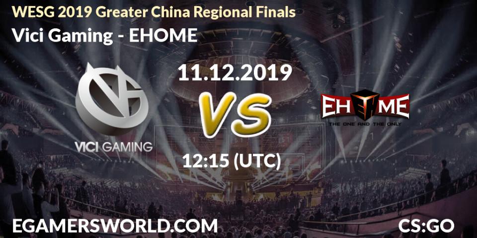 Vici Gaming vs EHOME: Betting TIp, Match Prediction. 11.12.19. CS2 (CS:GO), WESG 2019 Greater China Regional Finals