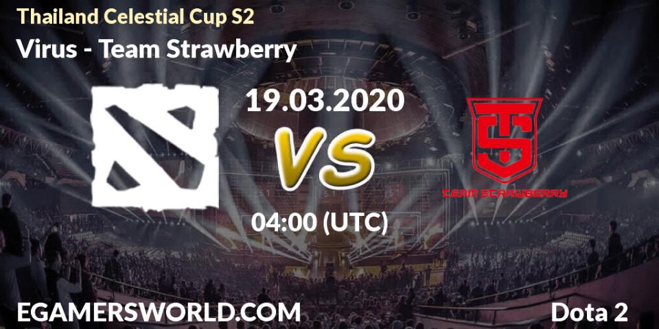 Virus vs Team Strawberry: Betting TIp, Match Prediction. 19.03.20. Dota 2, Thailand Celestial Cup S2