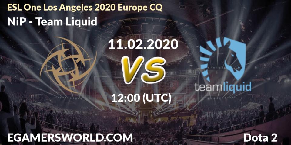 NiP vs Team Liquid: Betting TIp, Match Prediction. 11.02.20. Dota 2, ESL One Los Angeles 2020 Europe CQ