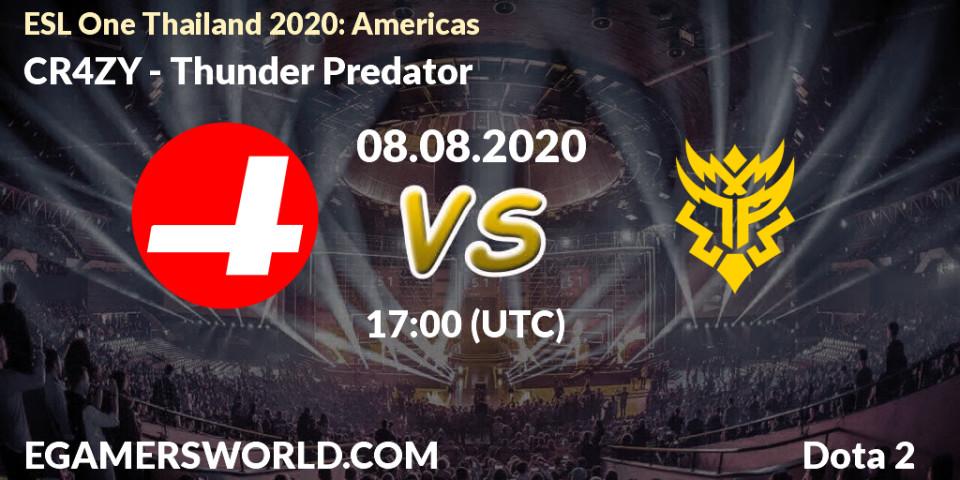 CR4ZY vs Thunder Predator: Betting TIp, Match Prediction. 08.08.2020 at 17:04. Dota 2, ESL One Thailand 2020: Americas