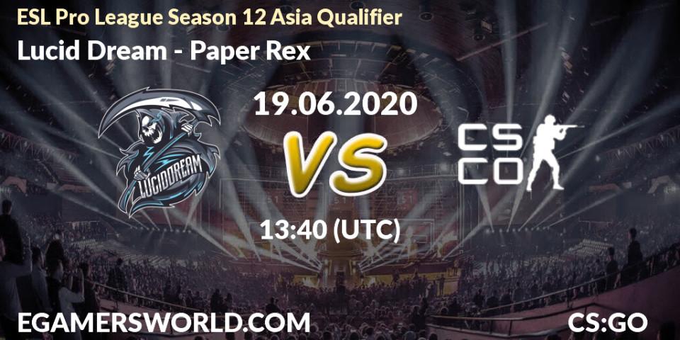 Lucid Dream vs Paper Rex: Betting TIp, Match Prediction. 19.06.20. CS2 (CS:GO), ESL Pro League Season 12 Asia Qualifier