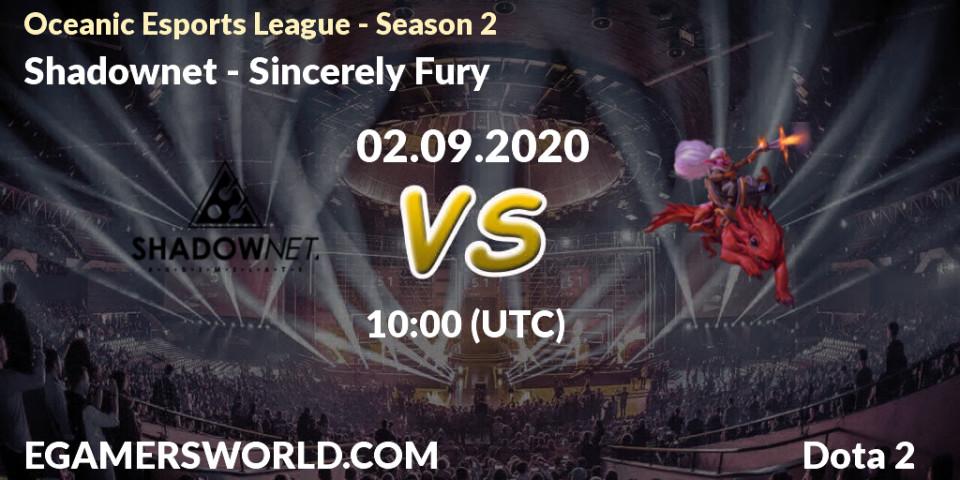 Shadownet vs Sincerely Fury: Betting TIp, Match Prediction. 02.09.2020 at 10:50. Dota 2, Oceanic Esports League - Season 2