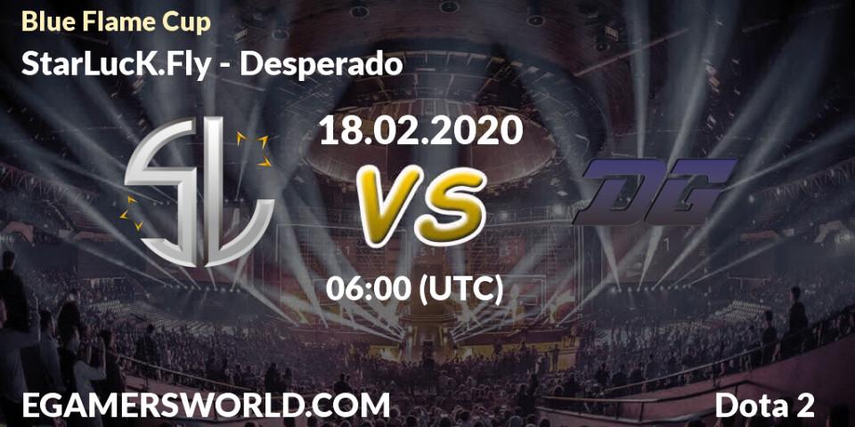 StarLucK.Fly vs Desperado: Betting TIp, Match Prediction. 20.02.20. Dota 2, Blue Flame Cup