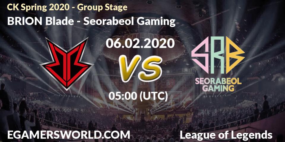 BRION Blade vs Seorabeol Gaming: Betting TIp, Match Prediction. 06.02.2020 at 05:00. LoL, CK Spring 2020 - Group Stage