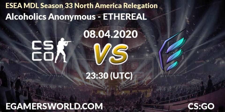 Alcoholics Anonymous vs ETHEREAL: Betting TIp, Match Prediction. 08.04.20. CS2 (CS:GO), ESEA MDL Season 33 North America Relegation