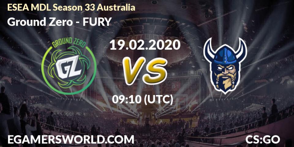 Ground Zero vs FURY: Betting TIp, Match Prediction. 19.02.20. CS2 (CS:GO), ESEA MDL Season 33 Australia