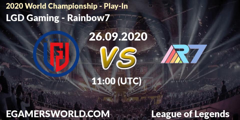 LGD Gaming vs Rainbow7: Betting TIp, Match Prediction. 26.09.2020 at 11:00. LoL, 2020 World Championship - Play-In