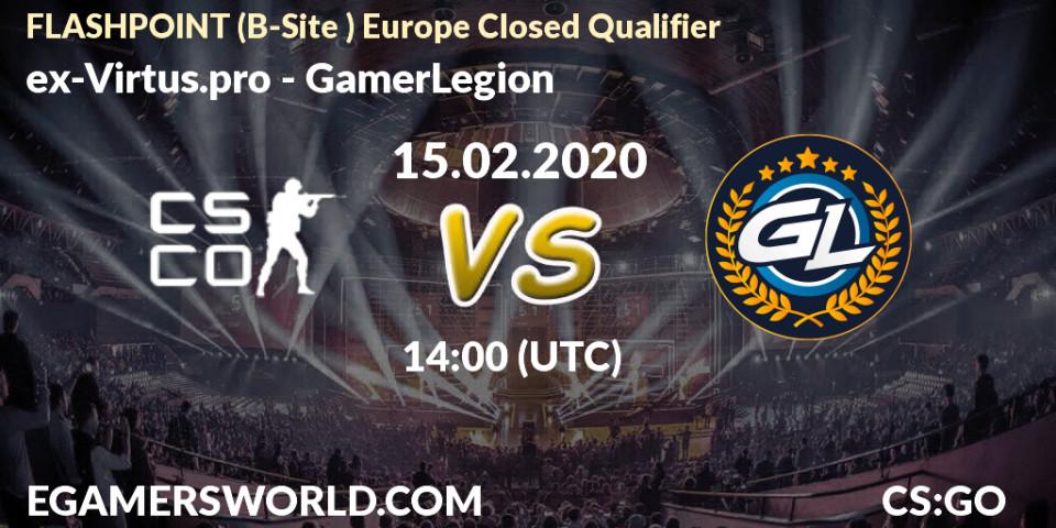 ex-Virtus.pro vs GamerLegion: Betting TIp, Match Prediction. 15.02.20. CS2 (CS:GO), FLASHPOINT Europe Closed Qualifier