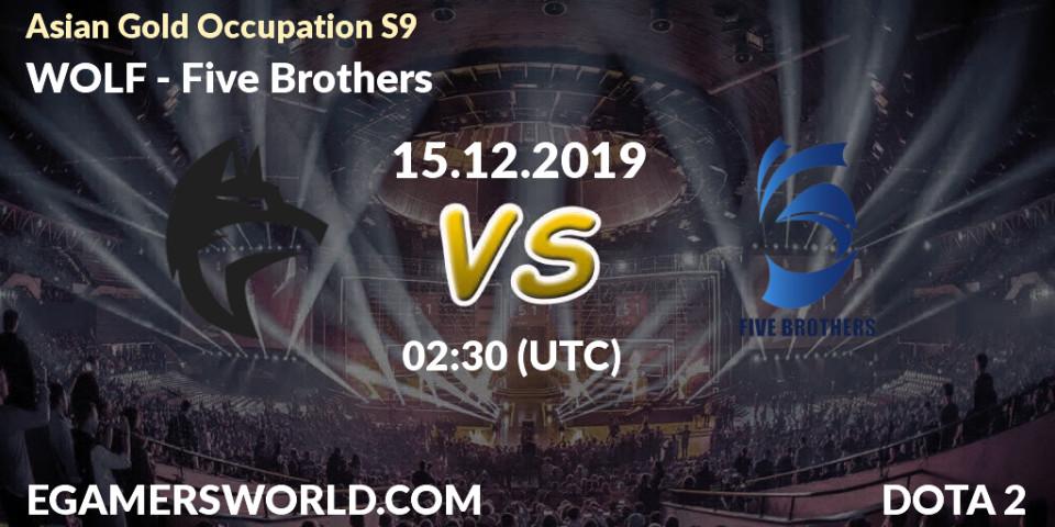 WOLF vs Five Brothers: Betting TIp, Match Prediction. 15.12.19. Dota 2, Asian Gold Occupation S9 
